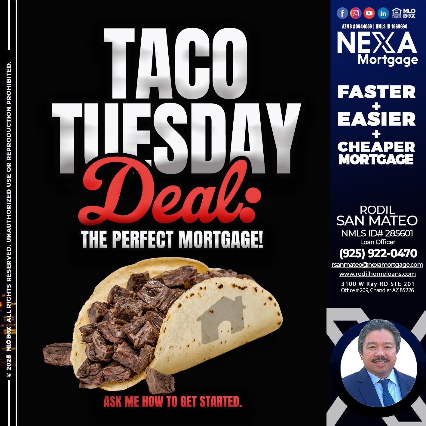 TACO TUESDAY DEAL - Rodil San Mateo -Loan Officer